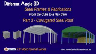 Different Angle 3D - 011 DA3D Adding the Corrugated Roof Sheets Different Angle 3D - 011 DA3D Adding the Corrugated Roof Sheets